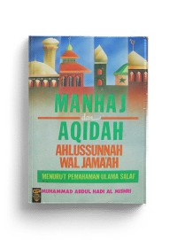 Manhaj dan Aqidah Ahlussunnah Wal Jamaah